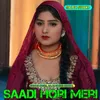 About Saadi Hori Meri Song